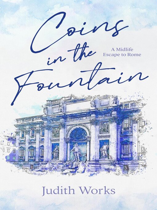 Title details for Coins in the Fountain by Judith Works - Available